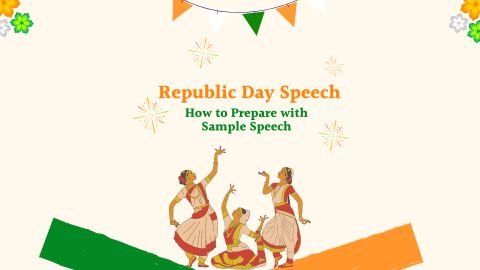 Republic Day Speech: 6 Proven Way to Prepare with Sample Speech